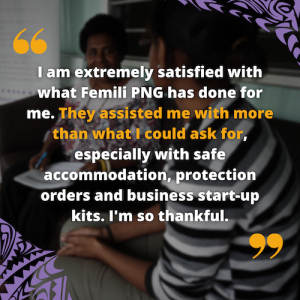 Quote from a Femili PNG client: 